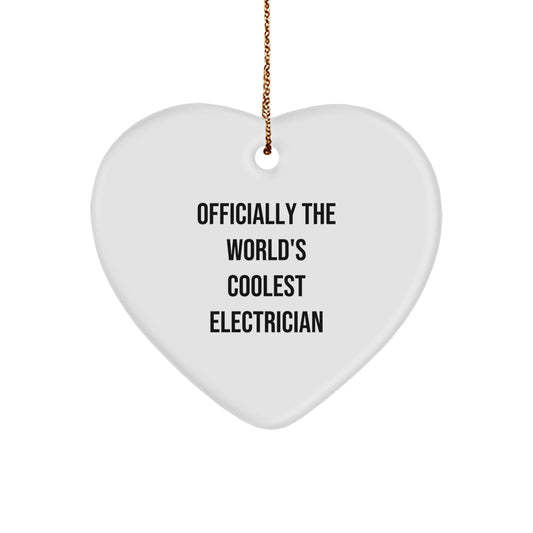 Funny Electrician Gifts, Heart Ornament for Men Electricians, 'Officially The World's Coolest Electrician' Christmas Unique Gifts from Friends - Image 1