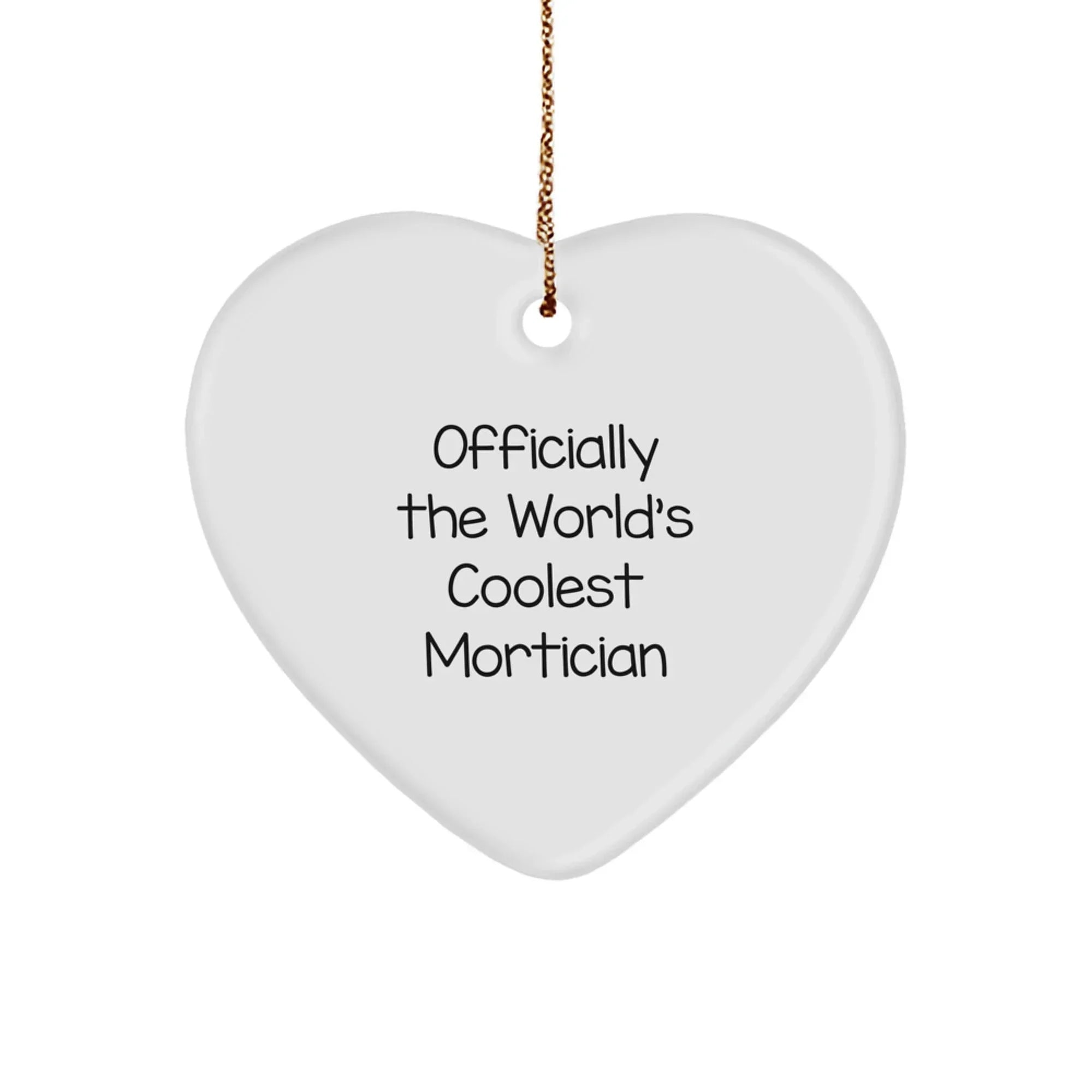 Funny Mortician Heart Ornament Gifts from Men to Women Friends for Christmas Unique Mortician Gifts
