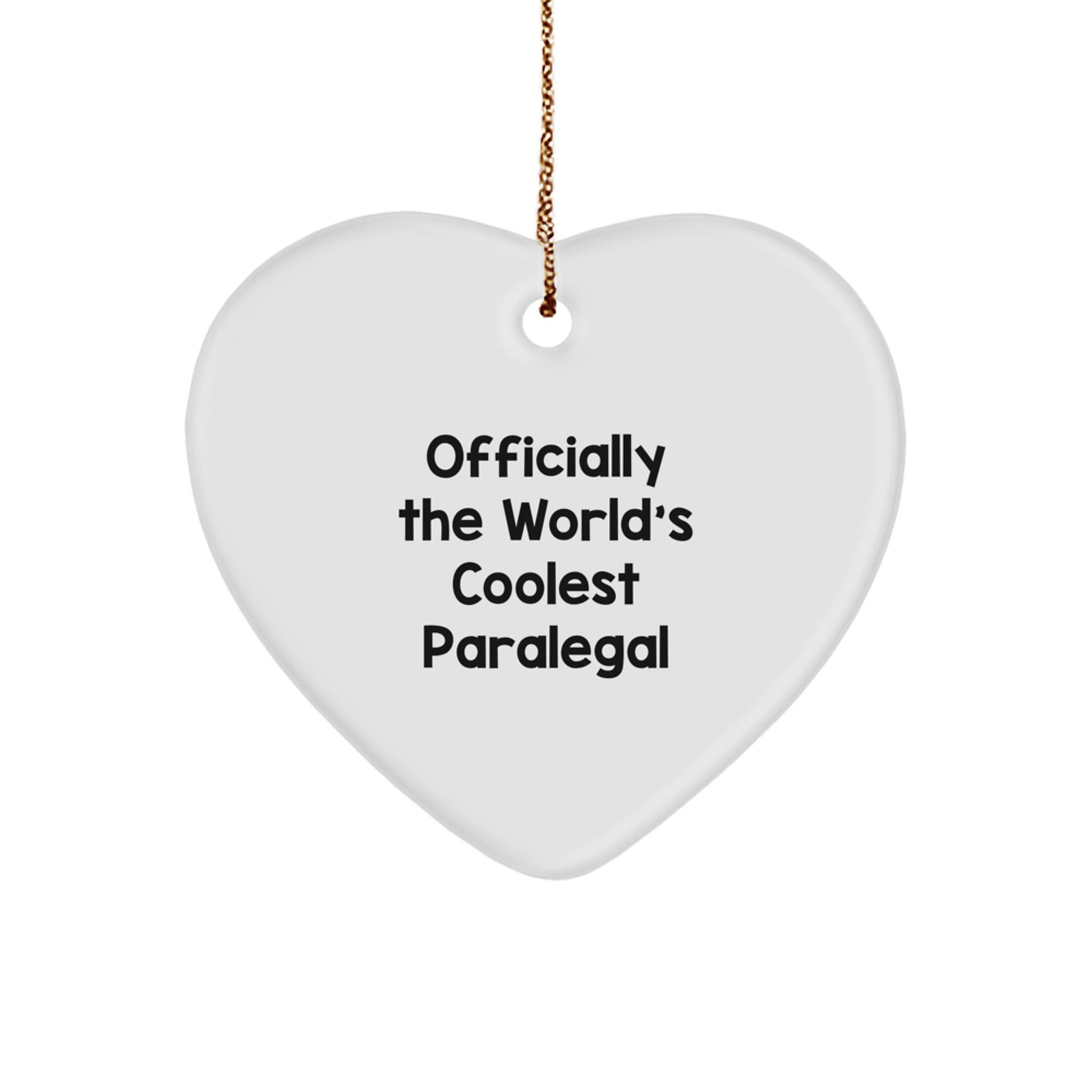 Funny Paralegal Christmas Unique Gifts from Friends - Officially The World's Coolest Paralegal Heart Ornament for Paralegal - Image 1