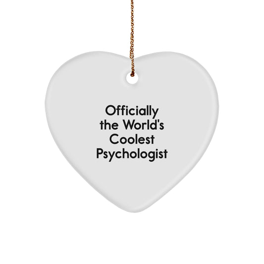 Funny Gifts from Men for Psychologist - Officially The World's Coolest Psychologist Heart Ornament, Christmas Unique Gifts for Friends, Family, Coworkers - Image 1