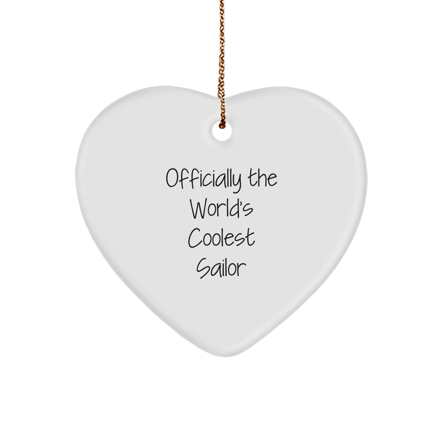 Funny Sailor Gifts from Friends for Men, Officially The World's Coolest Sailor Heart Ornament, Christmas Unique Gifts - Image 1