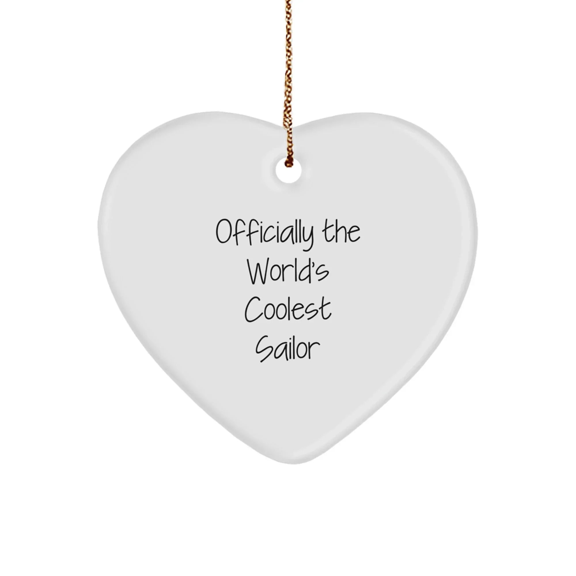 Funny Sailor Gifts from Friends for Men, Officially The World's Coolest Sailor Heart Ornament, Christmas Unique Gifts