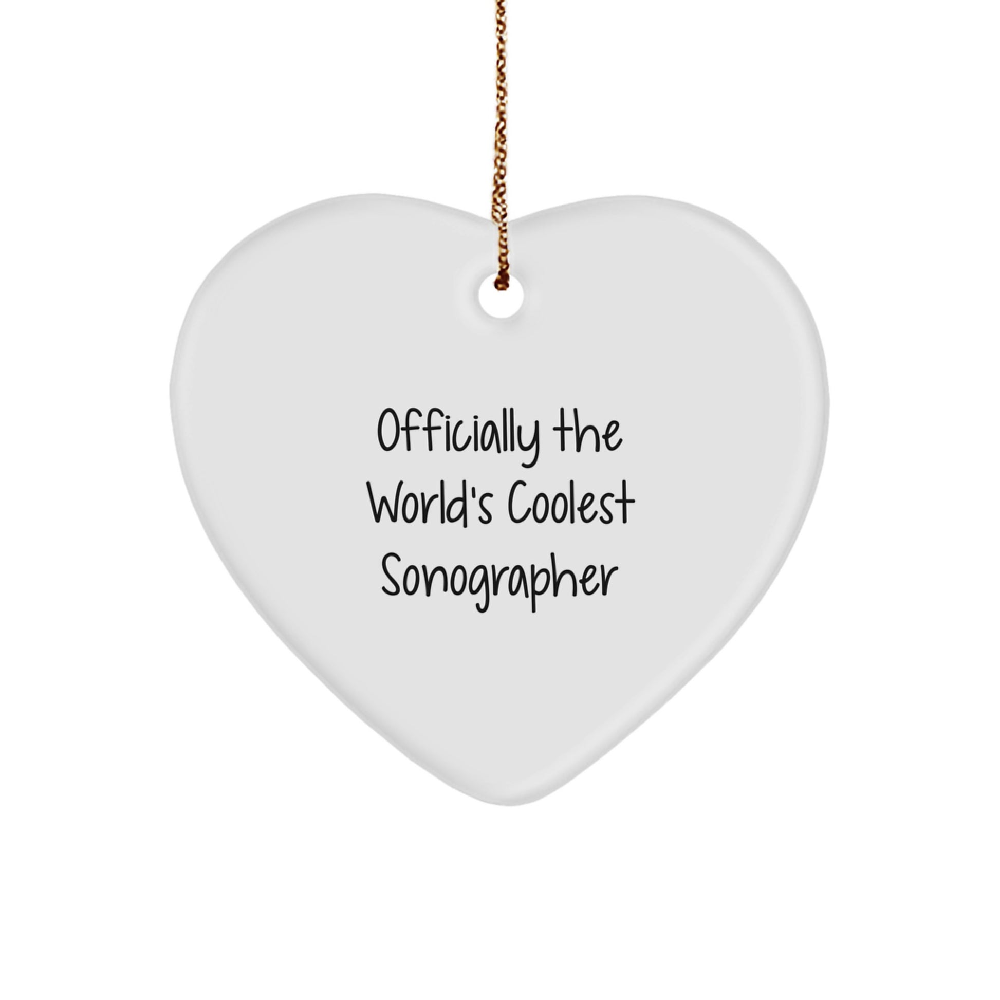 Funny Sonographer Gifts from Friends - 'Officially The World's Coolest Sonographer' Heart Ornament for Christmas Unique Gifts - Image 1