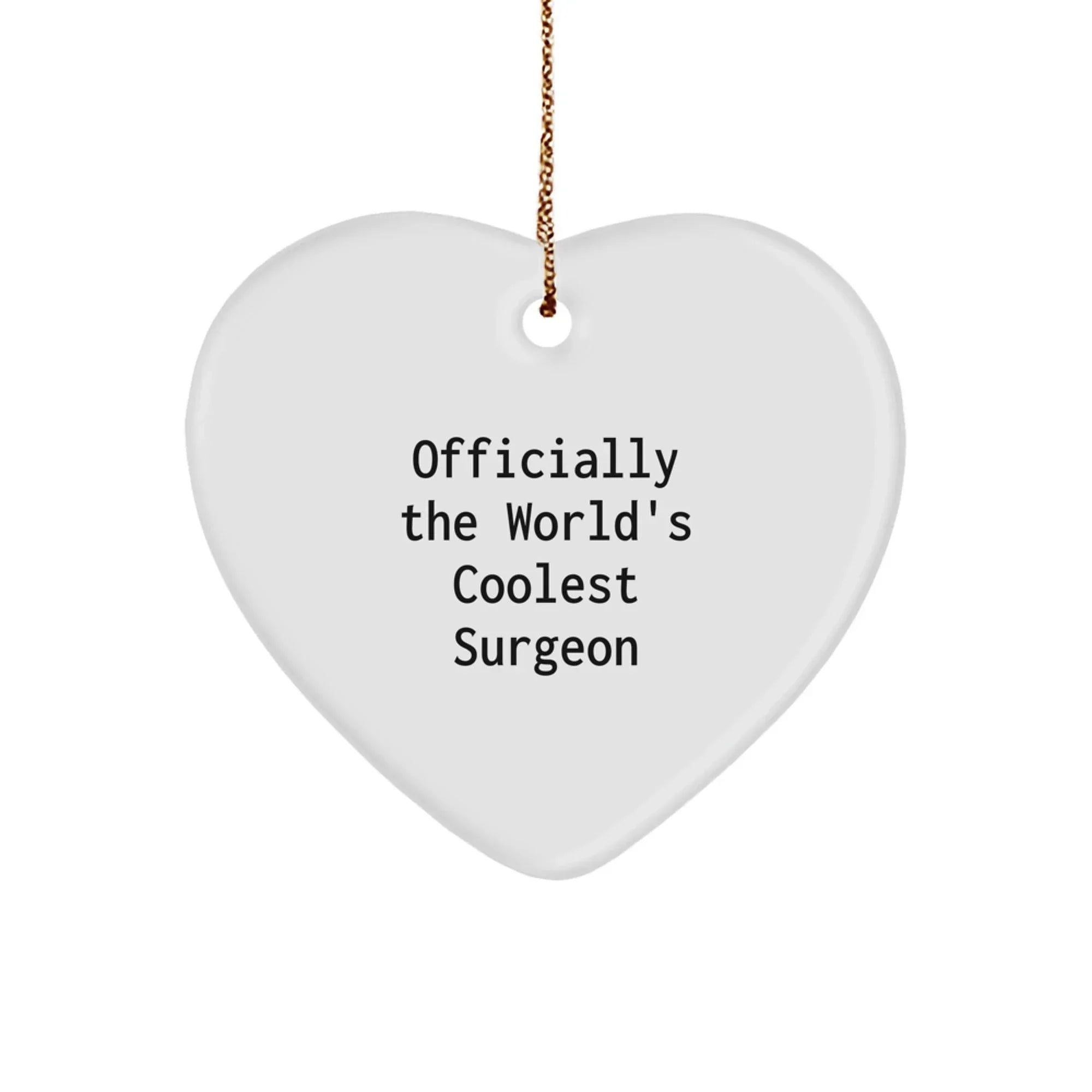 Funny Gifts from Men for Surgeon - Heart Ornament Officially The 'World's Coolest Surgeon' - Christmas Unique Gifts for Friends