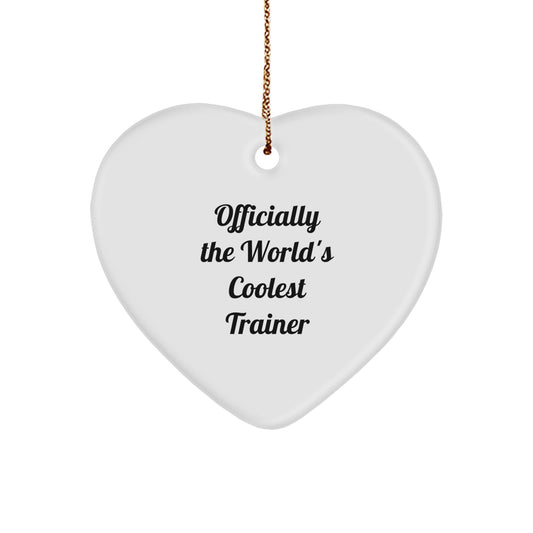 Funny Trainer Gifts from Friends - Heart Ornament Officially The World's Coolest Trainer, Perfect for Men, Women, and Coworkers on Christmas Unique Gifts for Family, Friends - Image 1