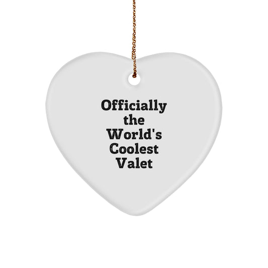Funny Valet Heart Ornament Gifts from Men to Friends, Unique Christmas Unique Gifts for Valet, World's Coolest Valet Quote - Image 1