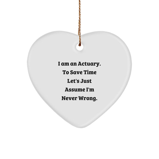 Funny Actuary Gifts, Heart Ornament for Actuary Friends, Christmas Unique Gifts from Family - Image 1