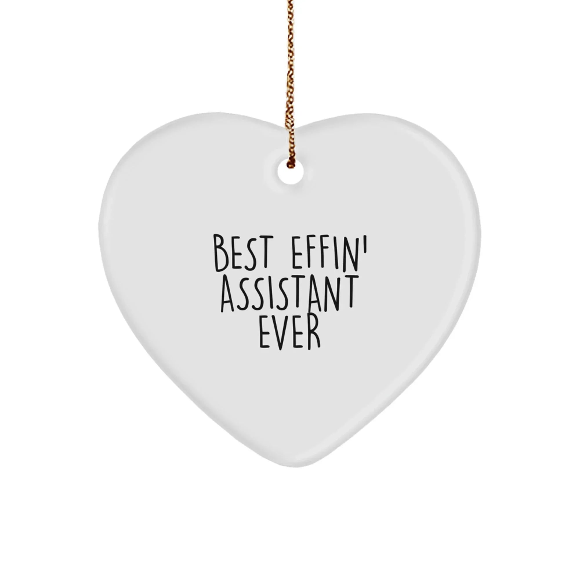 Funny Assistant Gifts from Friends, Heart Ornament Quote 'Best Effin' Assistant Ever' for Him, Christmas Unique Gift Ideas for Office Assistant