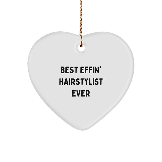 Funny Hairstylist Heart Ornament Gifts from Friends, Christmas Unique Gifts for Hairstylist, Best Effin' Hairstylist Ever Heart Shaped Decoration - Image 1