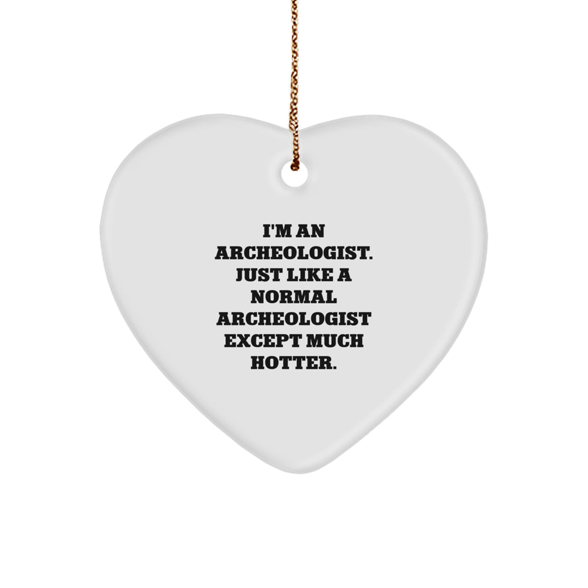 Christmas Gift Archeologist Christmas Ornament for Her - A Hotter - Image 1