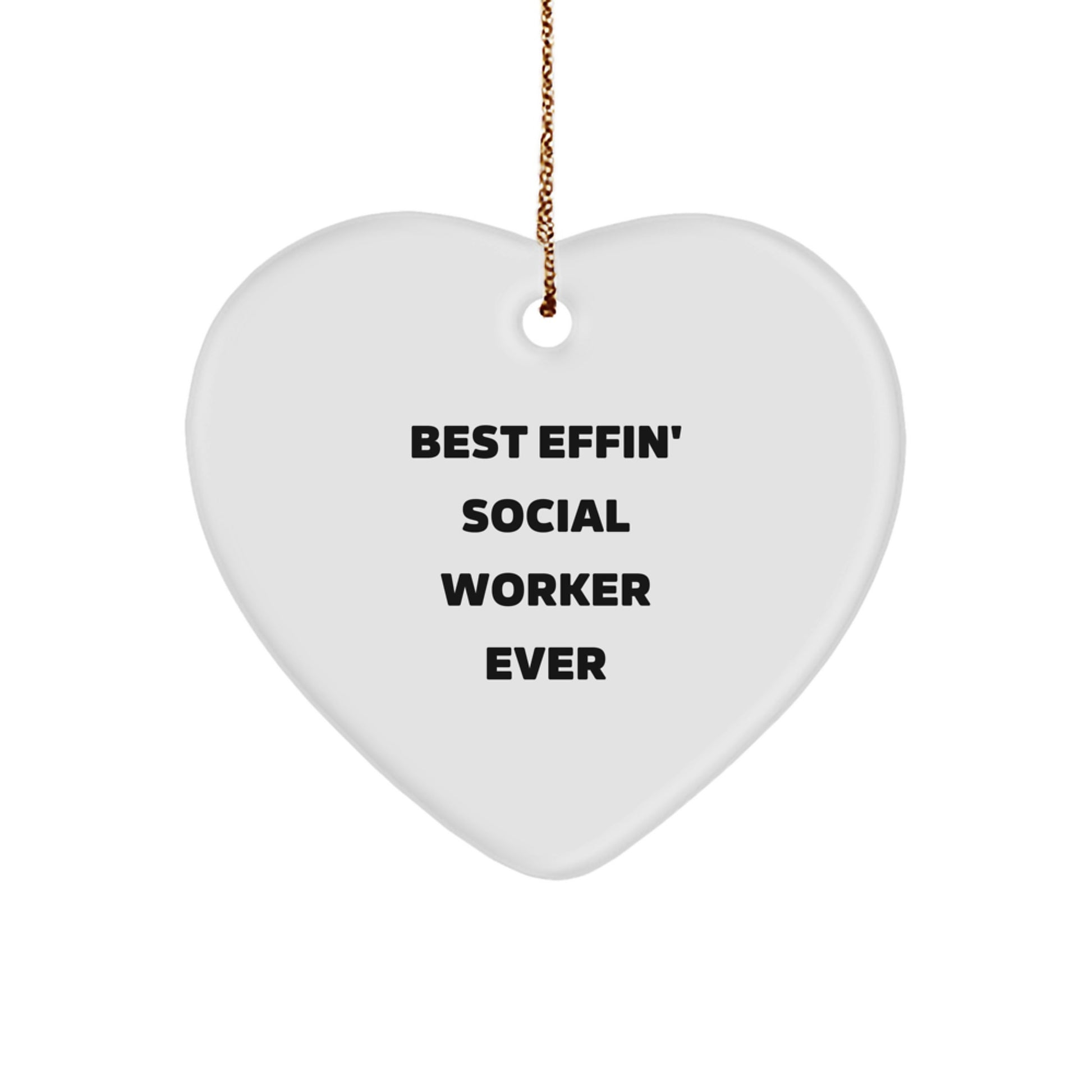 Funny Social Worker Gifts from Friends, Heart Ornament Best Effin' Social Worker Ever for Christmas Unique Gifts - Image 1