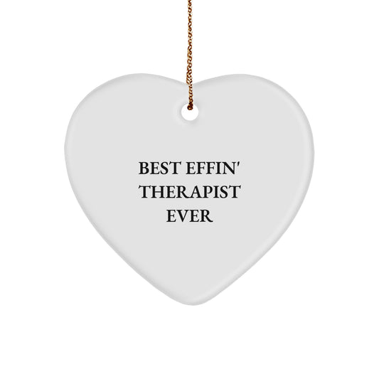 Funny Gifts from Friends or Family - Best Effin' Therapist Ever Heart Ornament, Perfect for Christmas Unique Gifts for Therapist Men or Women - Image 1