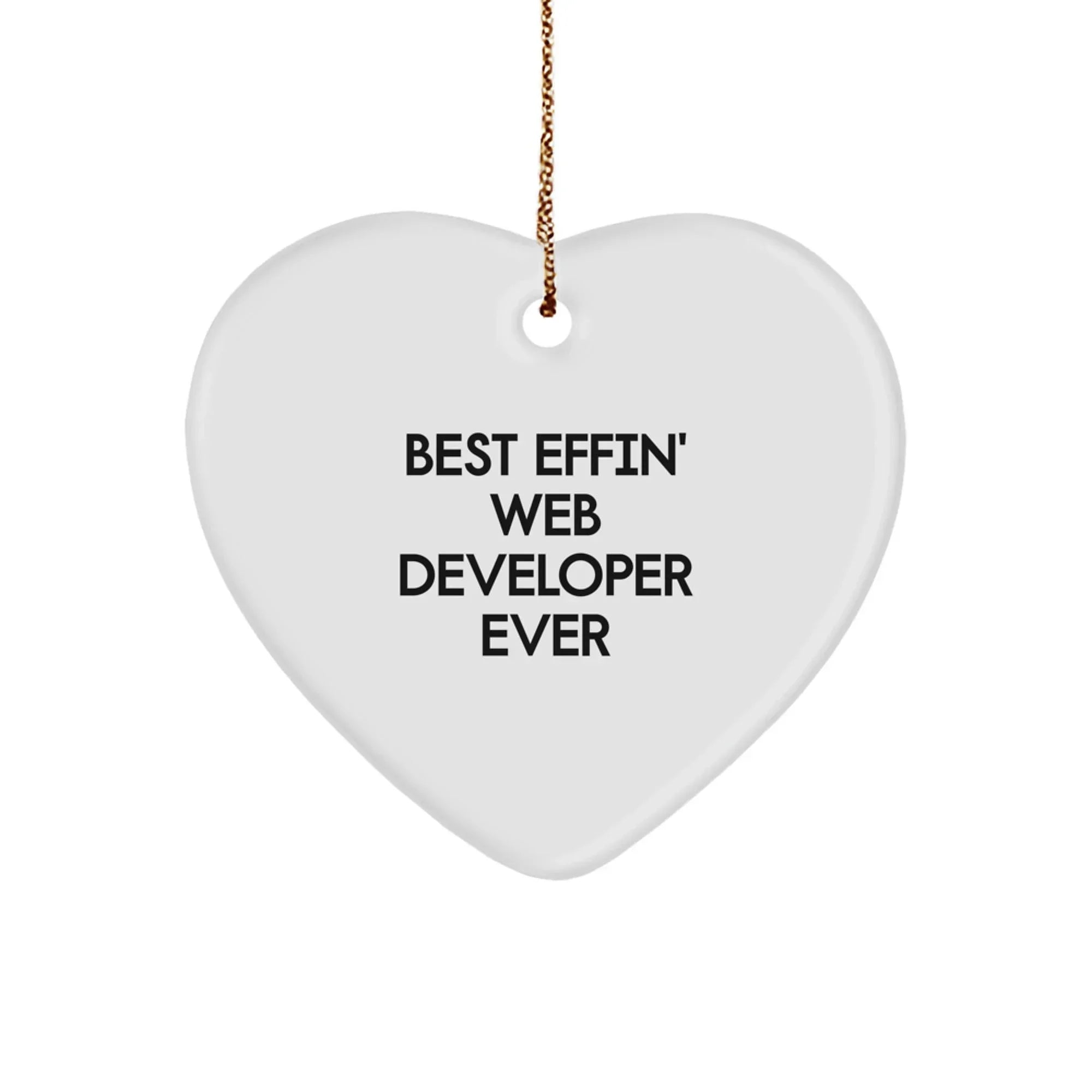 Funny Web Developer Gifts from Best Effin' Web Developer Ever Heart Ornament for Christmas Unique Presents