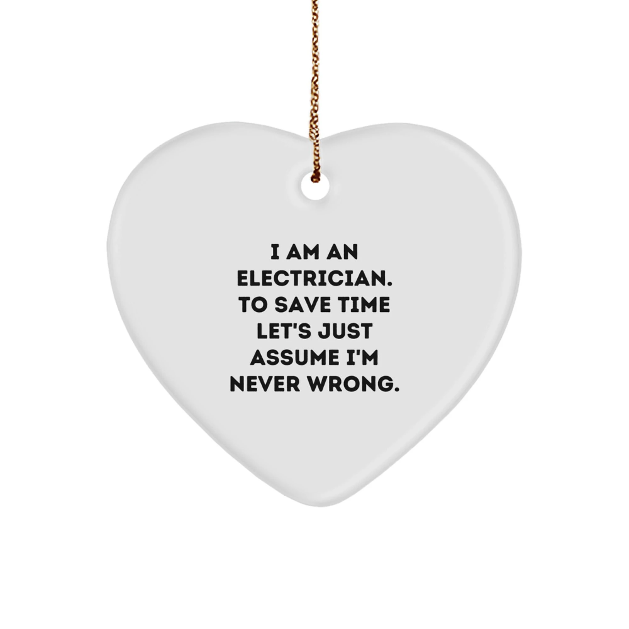 Funny Electrician Gifts from Men to Family Members - Heart Ornament for Christmas Unique Gifts