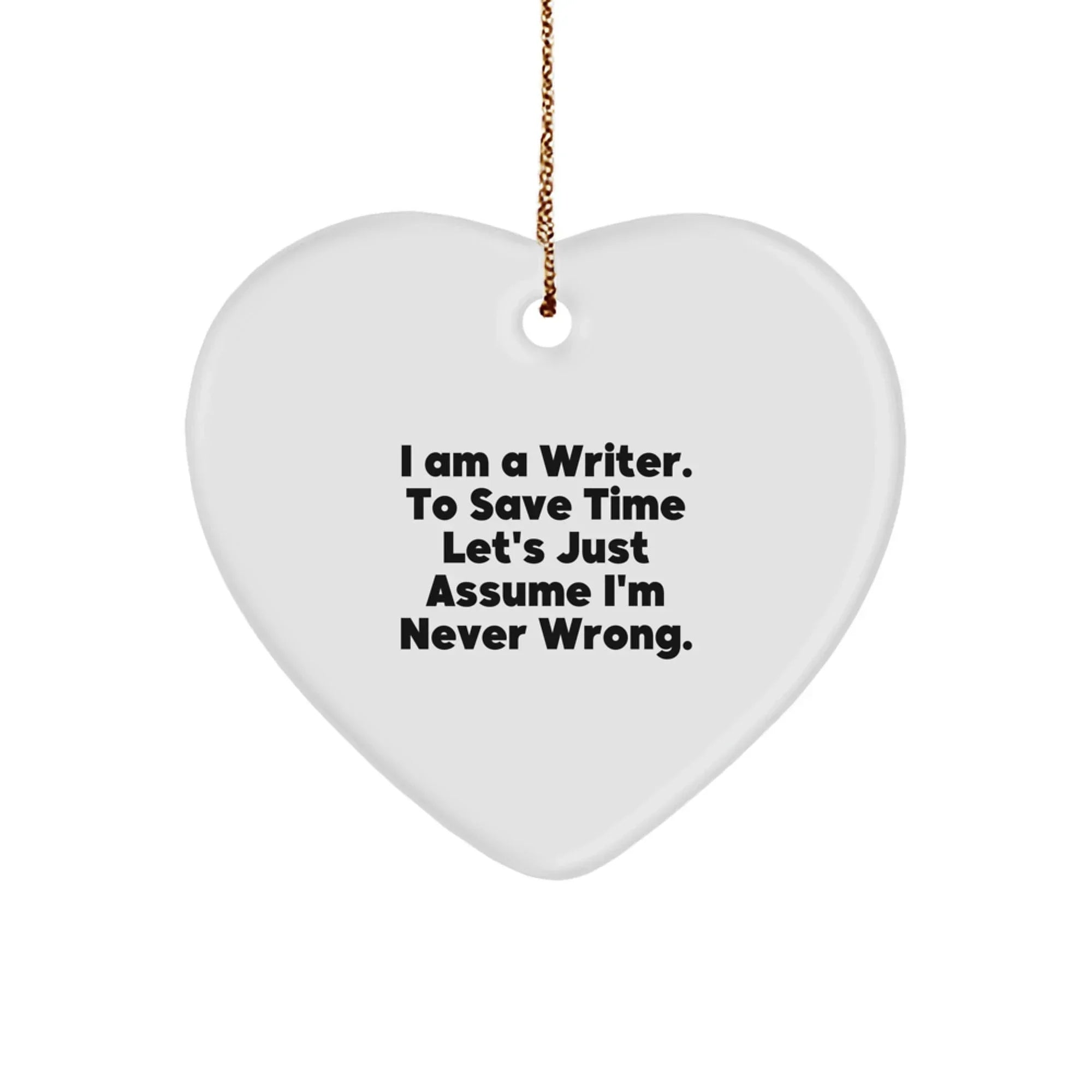 Funny Writer Gifts from Family, Funny Heart Ornament for Writer Friends, Christmas Unique Gifts for Writer Colleagues