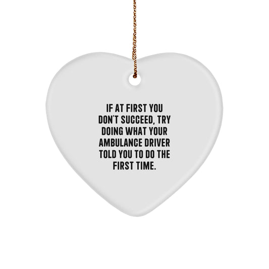Funny Ambulance Driver Gifts from Friends, Heart Ornament for Ambulance Driver, Christmas Unique Gifts - Image 1