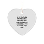 Funny Ambulance Driver Heart Ornament Gifts from Friends for Men, Cute Ambulance Driver Christmas Unique Gifts, Inspirational Ambulance Driver Heart Shaped Decorations