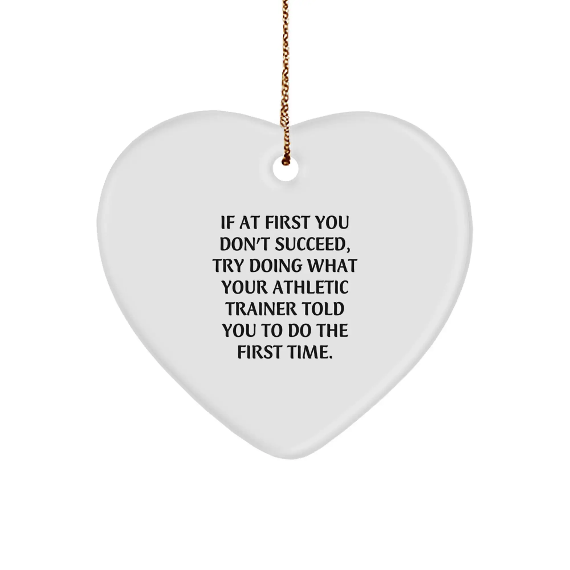 Funny Athletic Trainer Gifts from Men to Friends - Heart Ornament with Inspirational Quote, Perfect Christmas Unique Gifts for Him or Her - Image 1