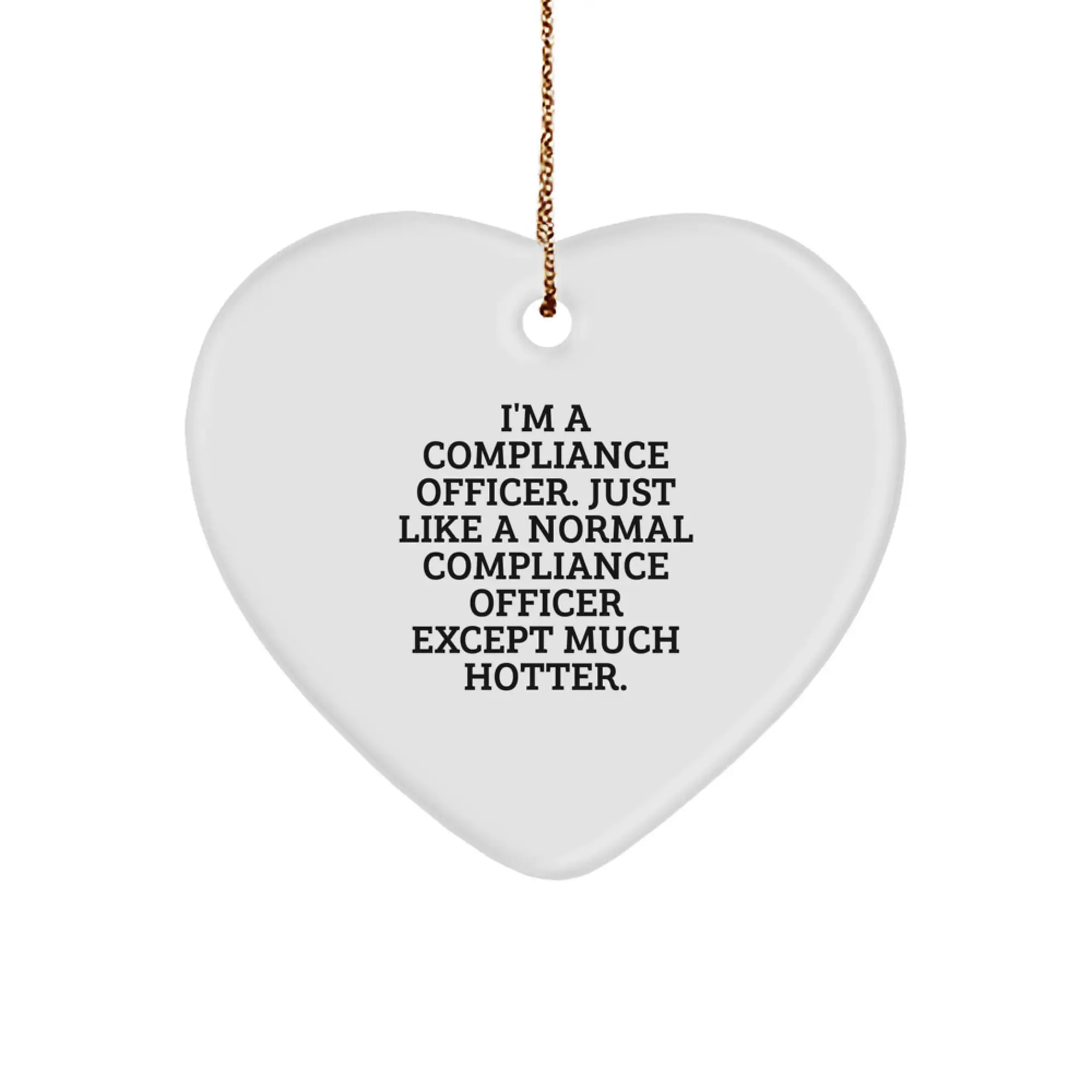 Funny Compliance Officer Heart Ornament, Gifts for Compliance Men, Christmas Unique Gifts from Friends - Image 1