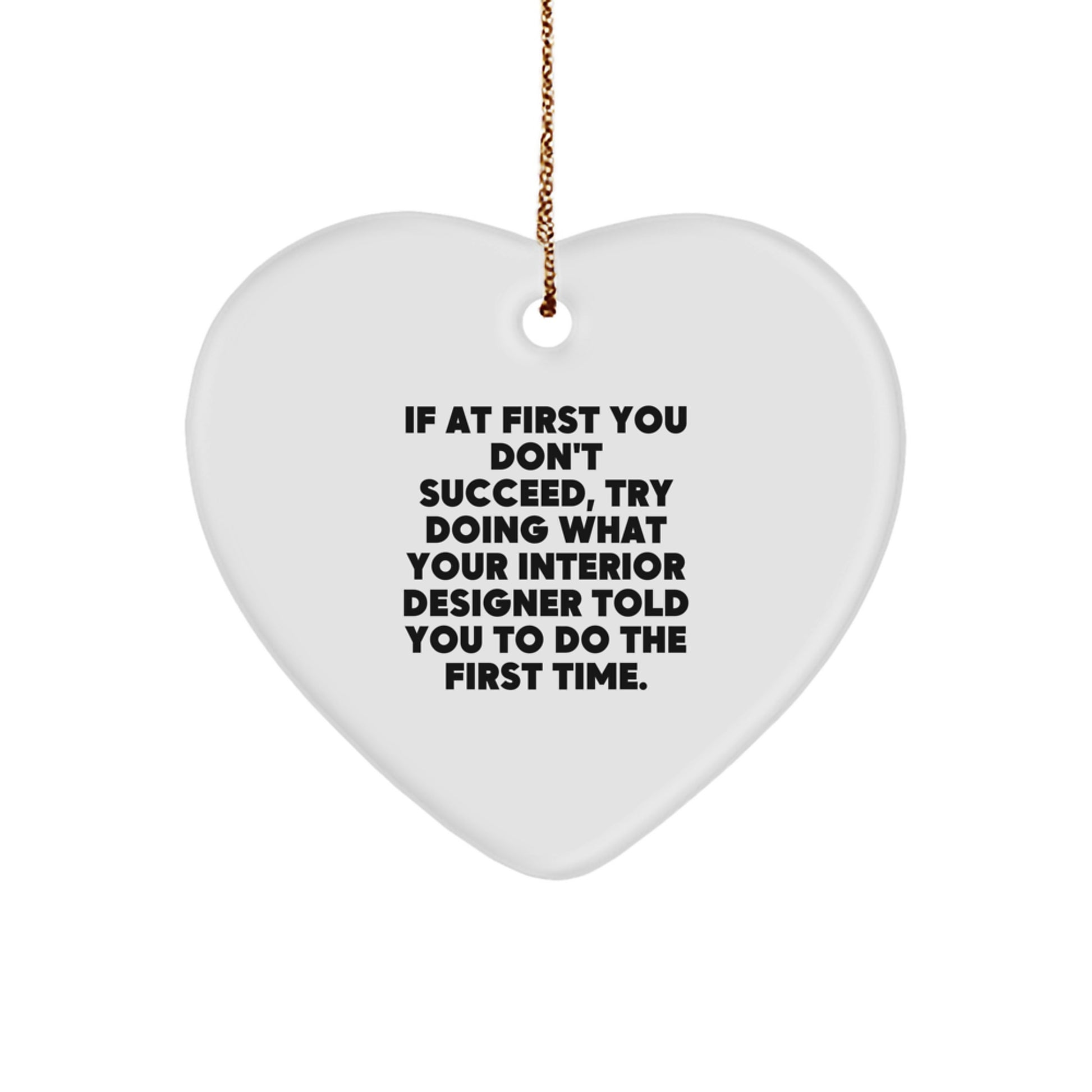 Funny Interior Designer Gifts from Men to Women Friends Christmas Unique Heart Ornaments - Image 1