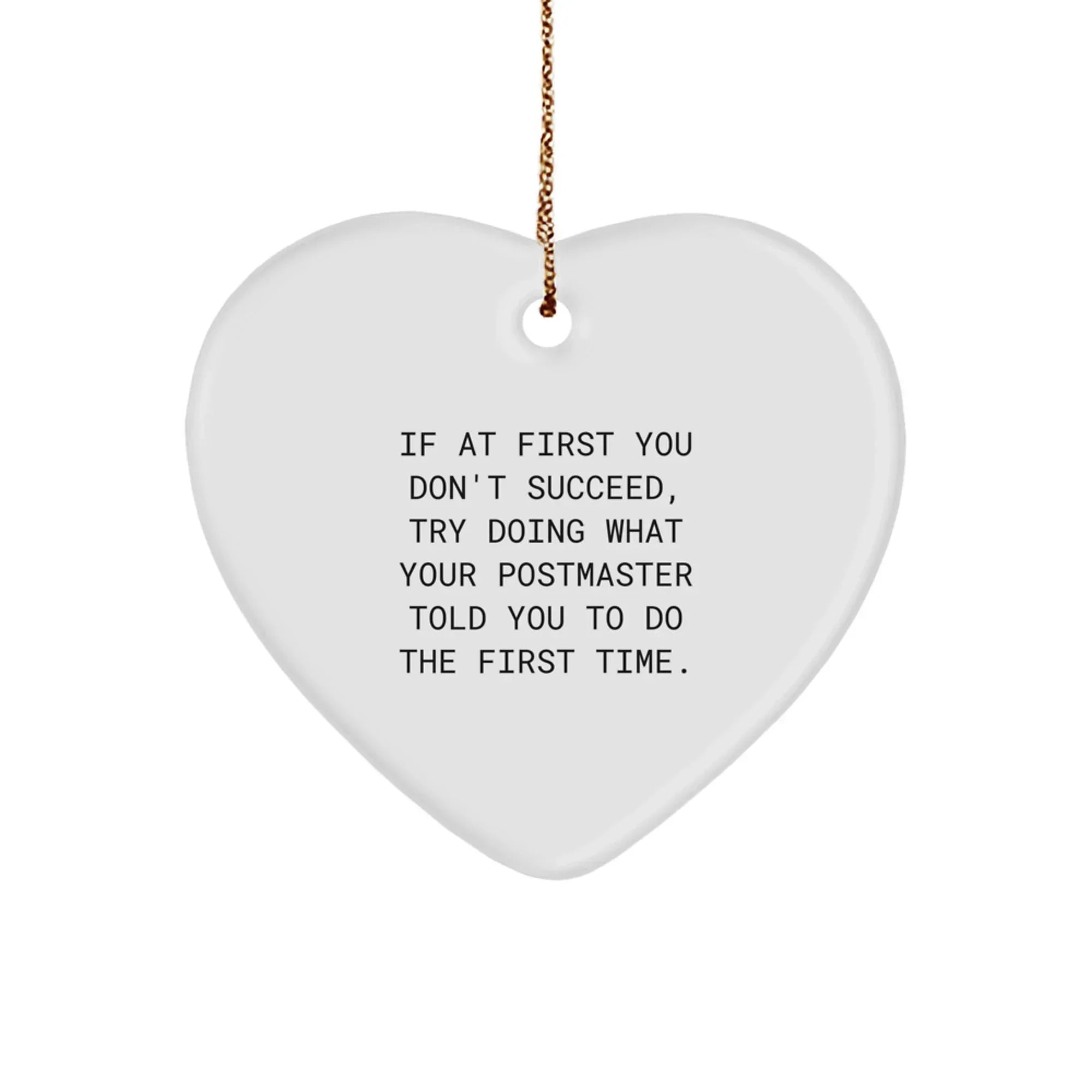 Funny Postmaster Heart Ornament, Gifts from Friends for Christmas Unique Postmaster Gifts, Inspirational Quote Postmaster Ornament
