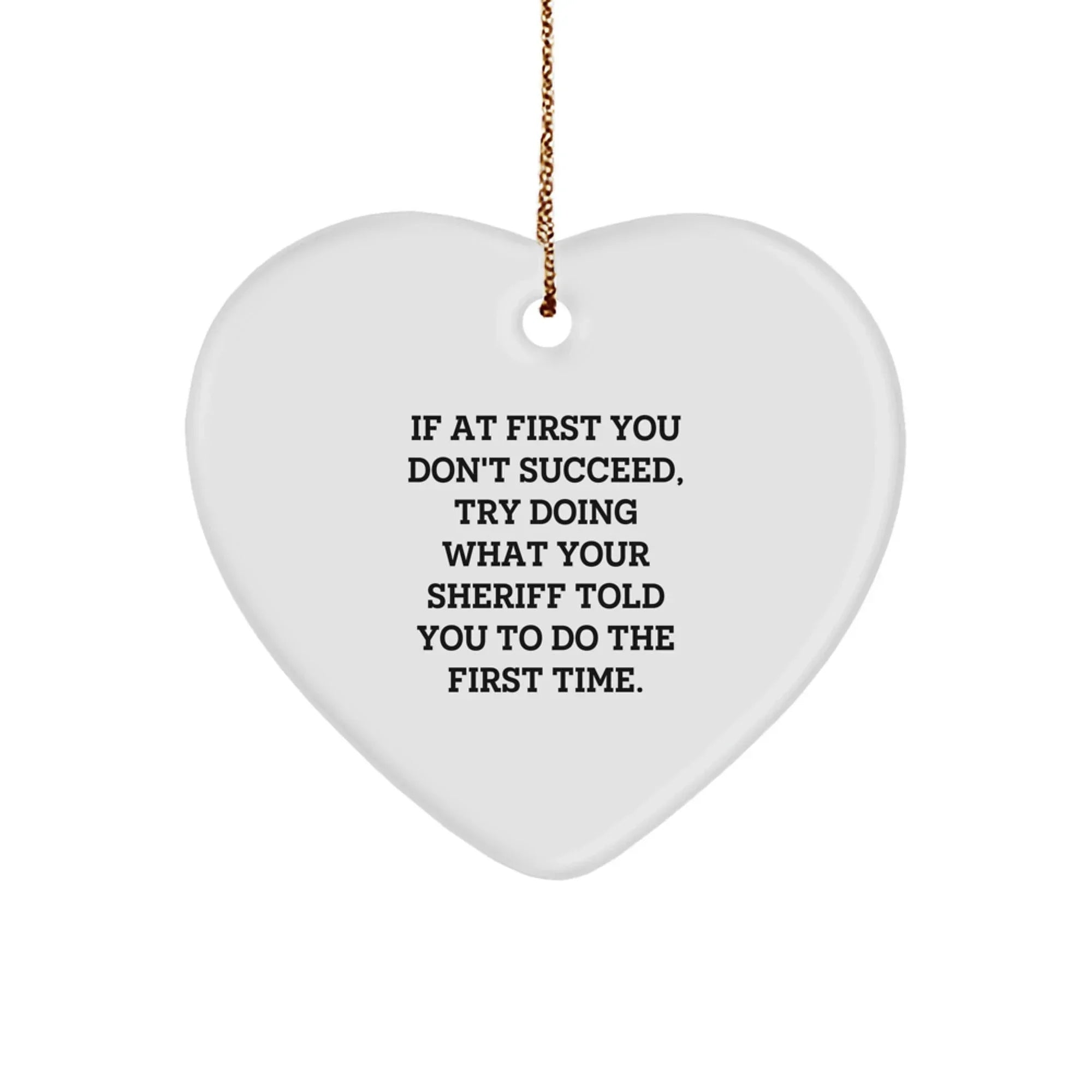 Funny Sheriff Gifts from Men for Sheriff Christmas Unique Gifts, Inspirational Sheriff Heart Ornament, Sheriff Sheriff Sheriff