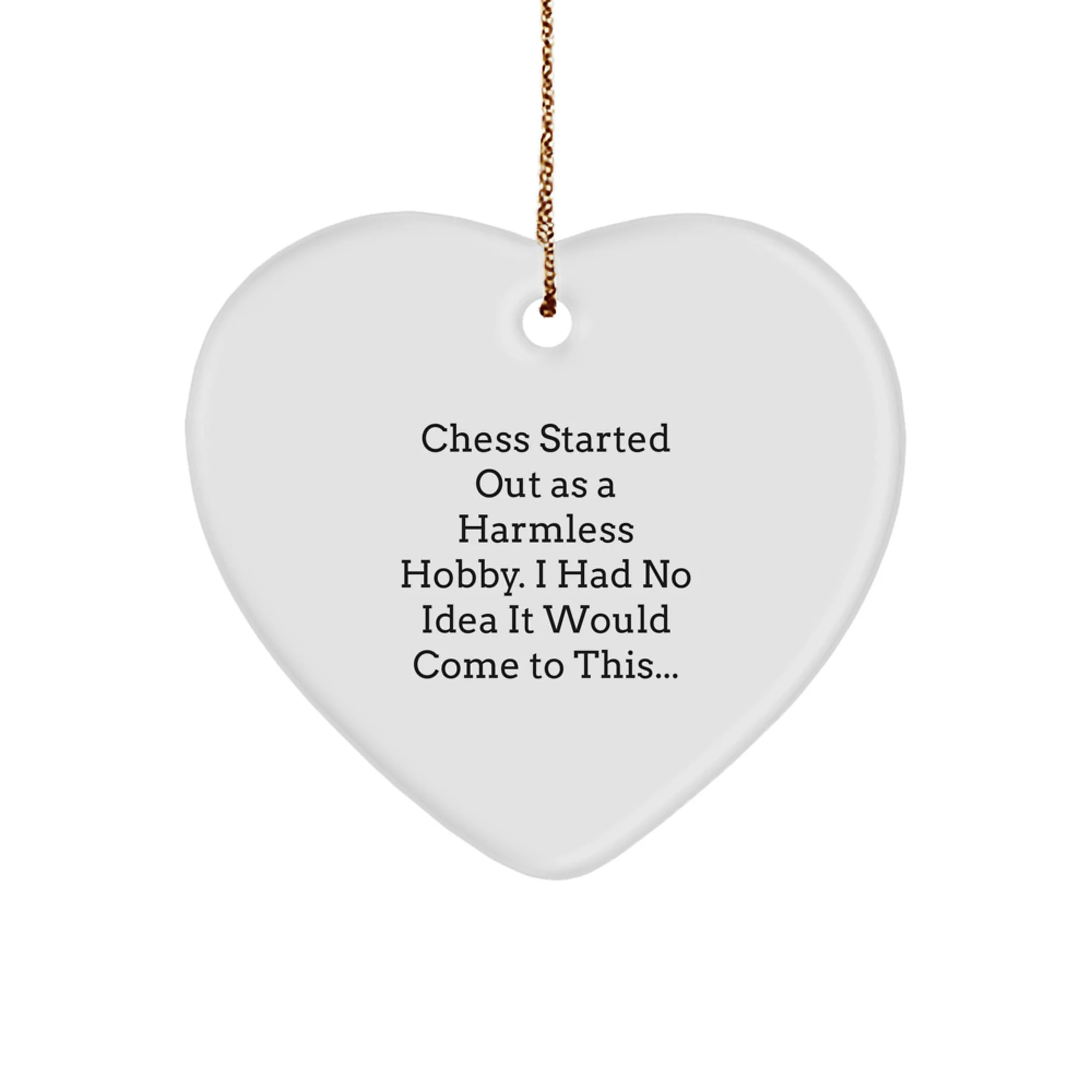 Funny Chess Gifts from Men, Heart Ornament for Women, Friends, Family, and Chess Enthusiasts, Christmas Unique Gifts, Gifts with a Quote, Heart Shaped - Image 1
