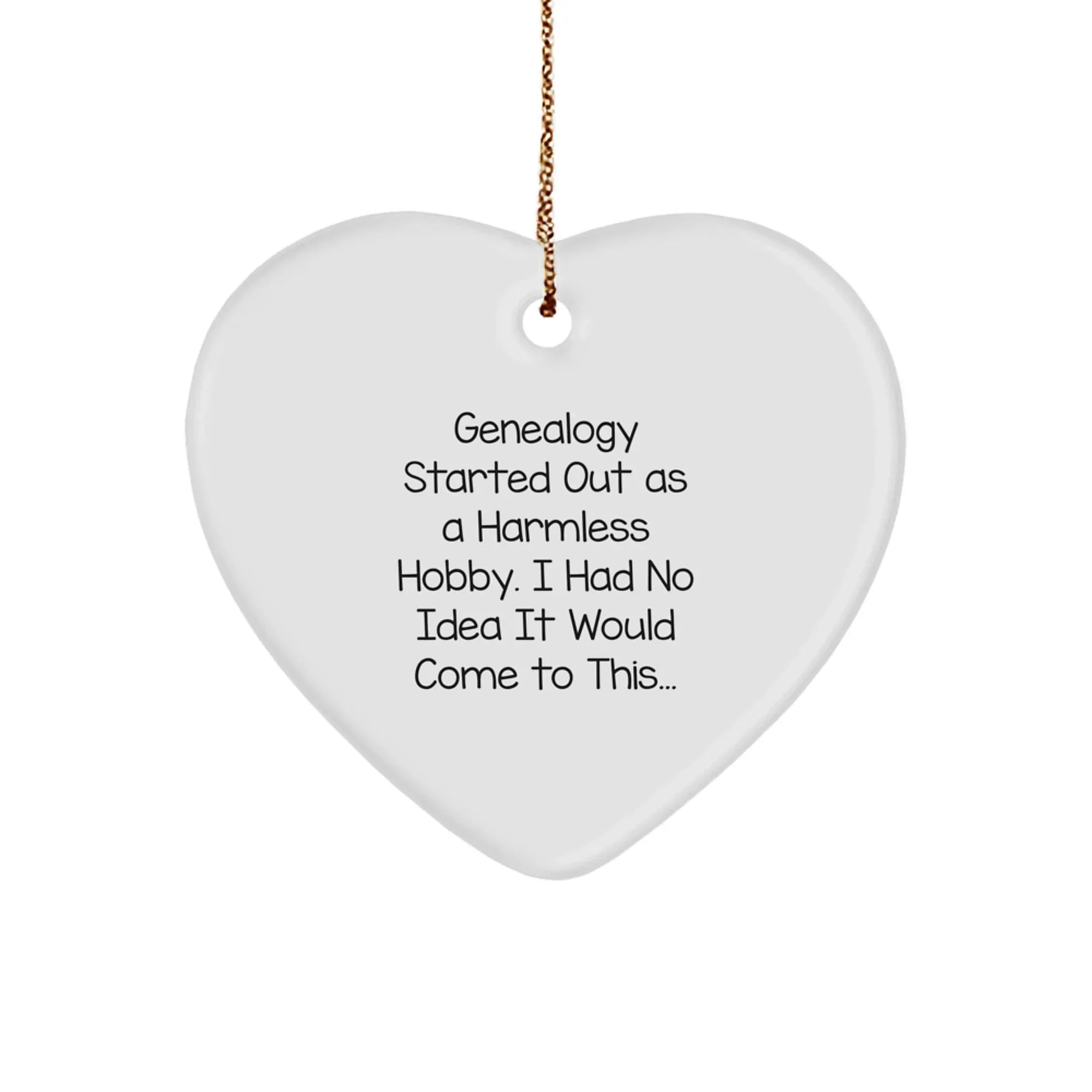 Funny Genealogy Gifts for Genealogy Lovers, Heart Ornament with Genealogy Quote, Gifts from Family for Women at Christmas