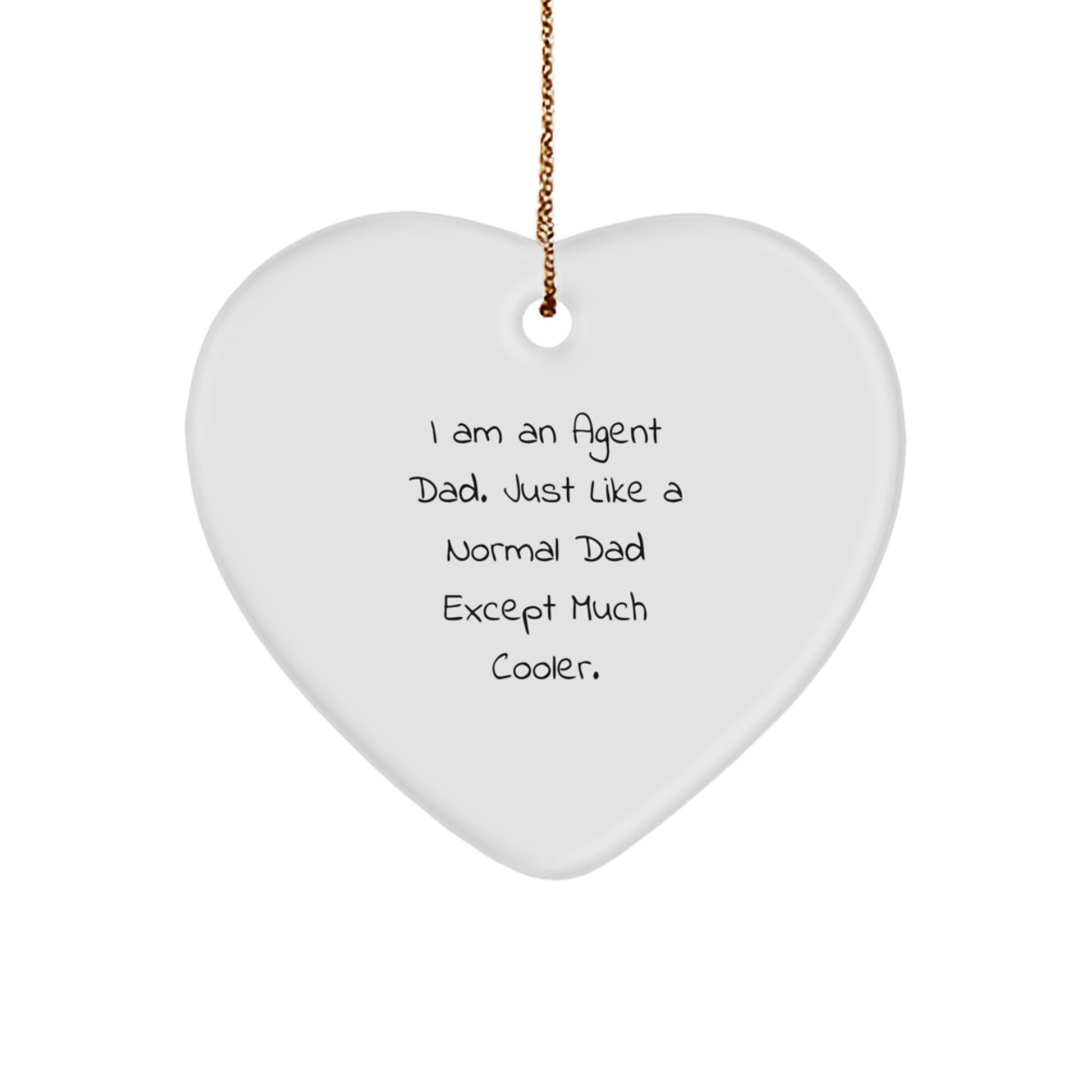 Funny Agent Gifts from Dad, Heart Ornament for Agent Dad, Perfect Unique Christmas Unique Gifts for Agent Men - Image 1