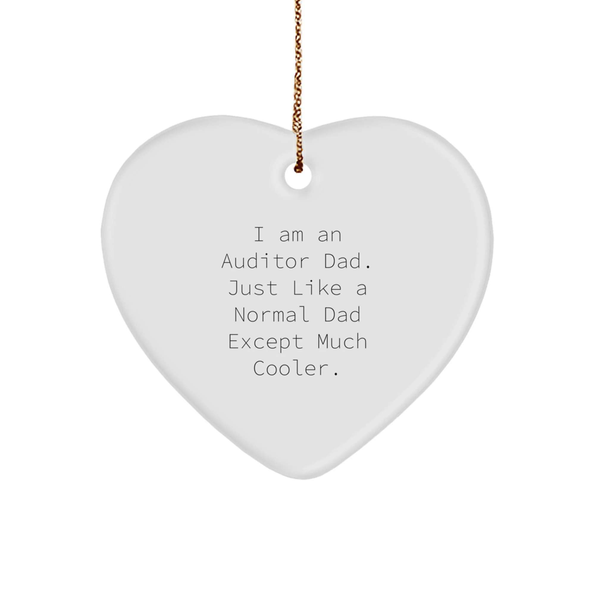 Funny Auditor Dad Gifts for Men, Heart Ornament with White Heart Shaped, Unique Christmas Unique Gift Ideas from Husband to Auditor