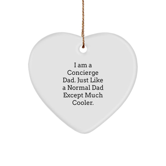 Concierge Gifts from Dad, Funny Heart Ornament for Christmas Unique Gifts - Image 1