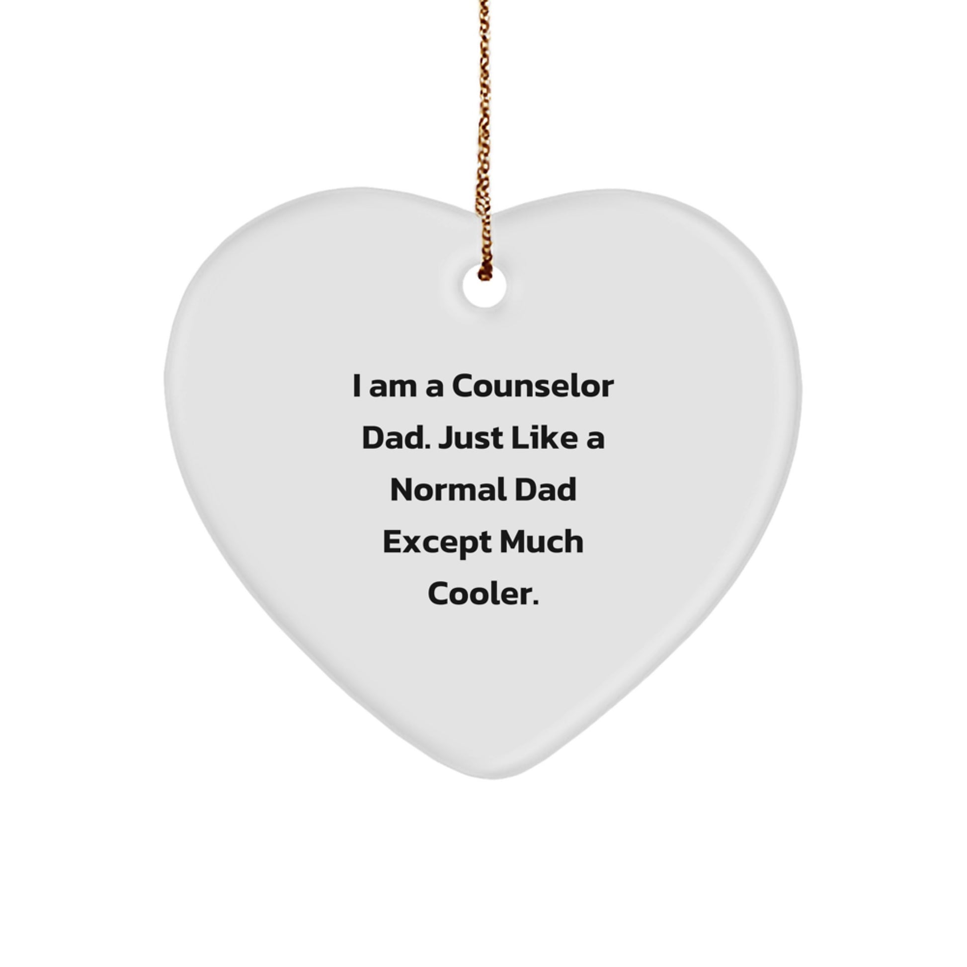 Funny Counselor Gifts for Men, Heart Ornament, 'I Am A Counselor Dad' Christmas Unique Gifts from Dad to Counselor - Image 1