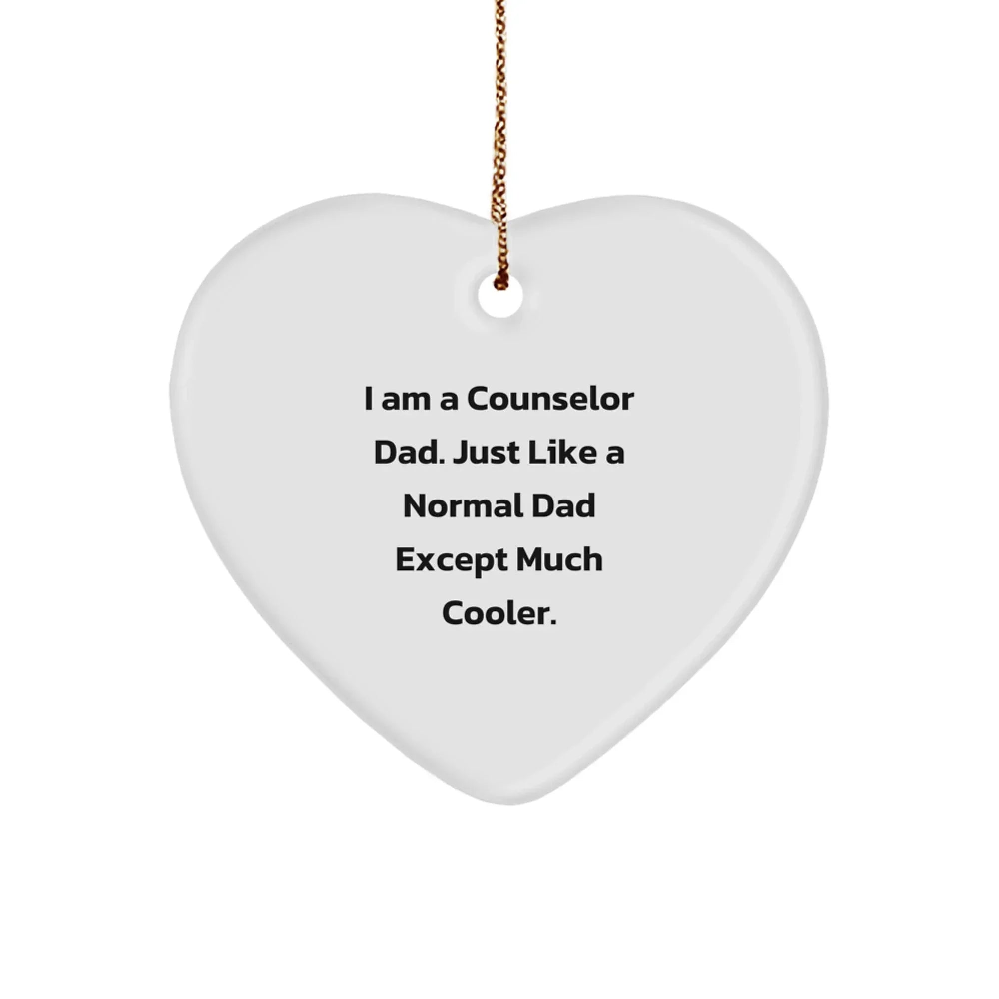 Funny Counselor Gifts for Men, Heart Ornament, 'I Am A Counselor Dad' Christmas Unique Gifts from Dad to Counselor