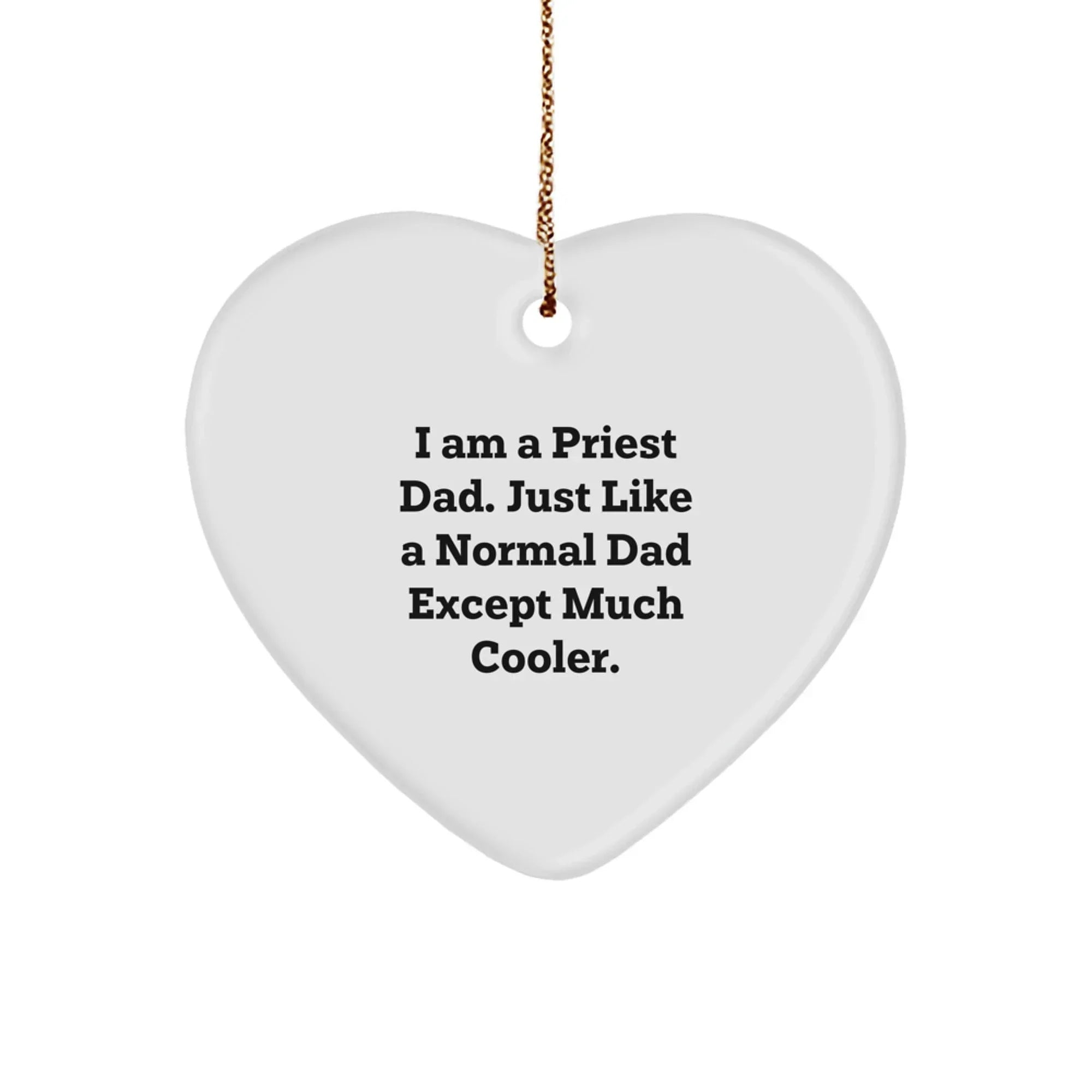 Funny Priest Dad Heart Ornament Gift for Priest Men Friends Christmas Unique Presents