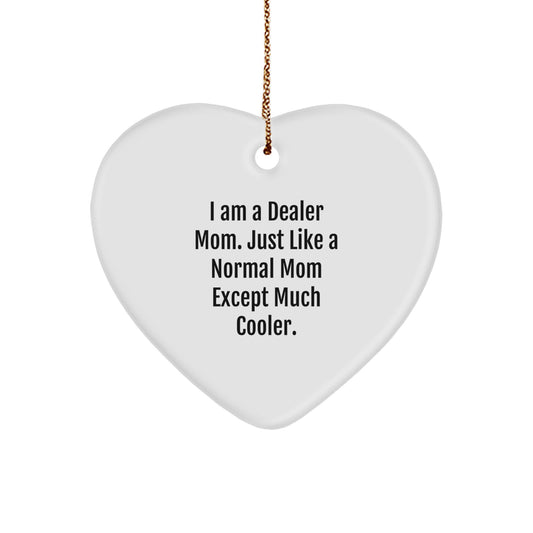 Gifts from Dealer Moms, Funny Heart Ornaments for Dealer, Dealer Christmas Unique Gifts from Mom - Image 1