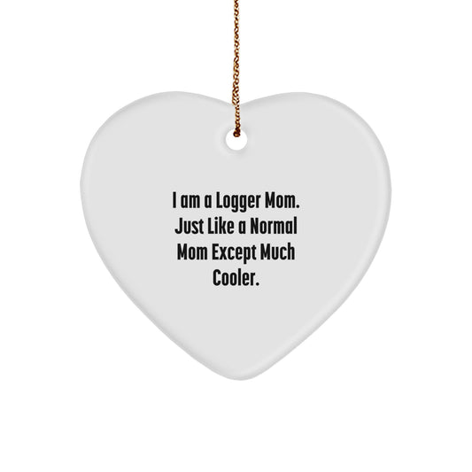 Funny Logger Mom Gifts from Family for Logger Moms - Heart Ornament, Handmade Logger Christmas Decorations - Image 1