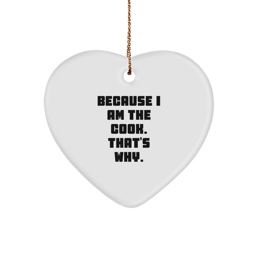 Funny Cook Heart Ornament, Inspirational Christmas Unique Gifts for Cooks, Because I Am The Cook Heart Shaped Decoration - Image 1