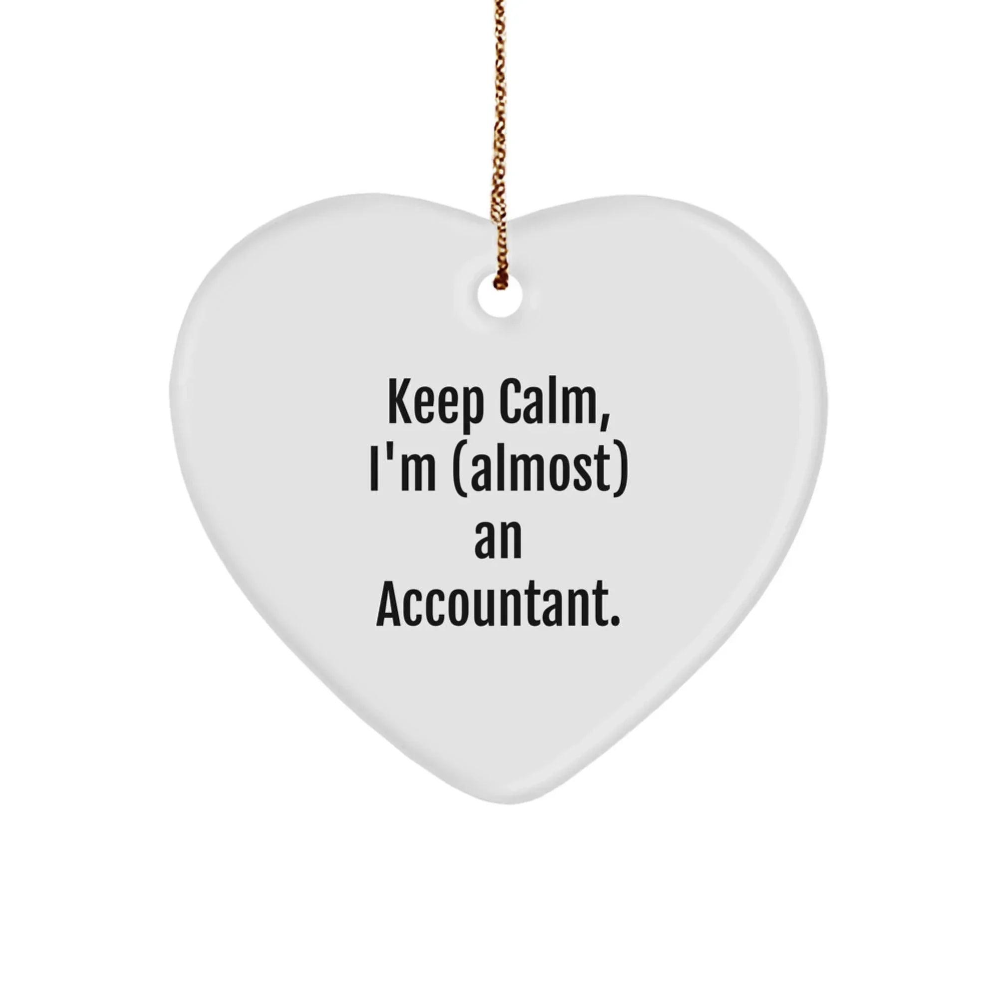 Funny Accountant Gifts for Christmas - Keep Calm Heart Ornament, Gifts from Men to Accountant Friends