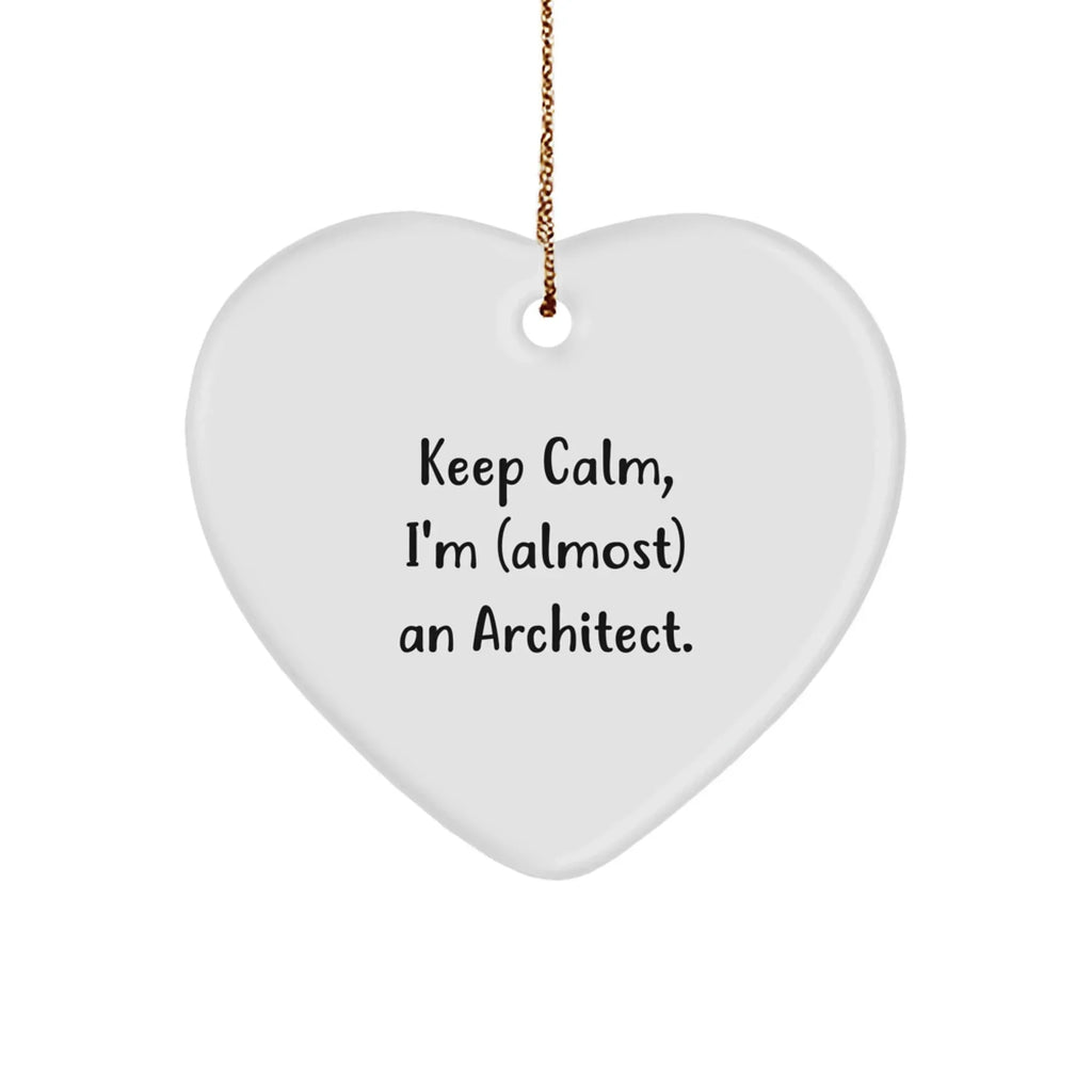Funny Architect Heart Christmas Ornament- Keep Calm I'm (almost) An Architect