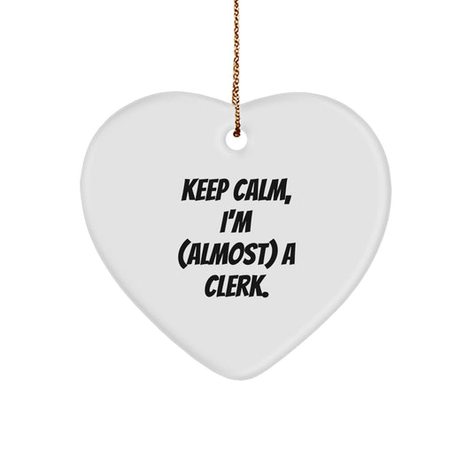 Funny Clerk Heart Ornament Gifts from Friends and Family for Men and Women, Keep Calm I'm (almost) A Clerk Christmas Unique Gifts - Image 1