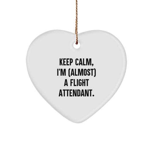 Funny Flight Attendant Gifts from Family for Flight Attendant, Heart Ornament, Keep Calm I'm almost a Flight Attendant, Christmas Unique Gifts - Image 1
