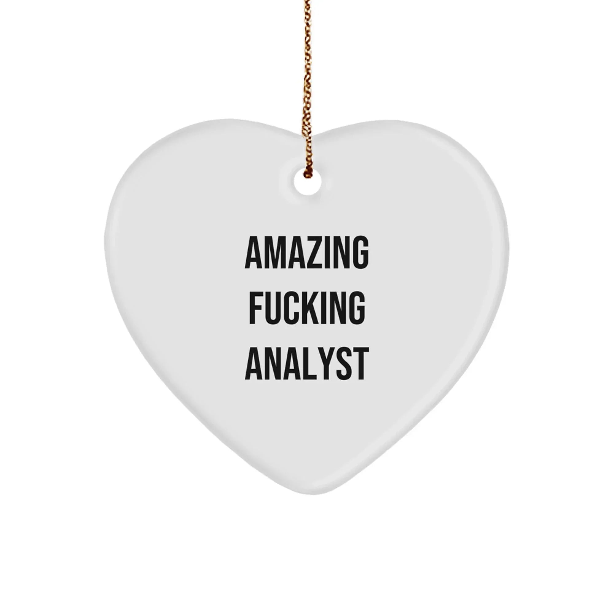 Funny Analyst Heart Ornament Gifts from Friends for Christmas Unique Ideas