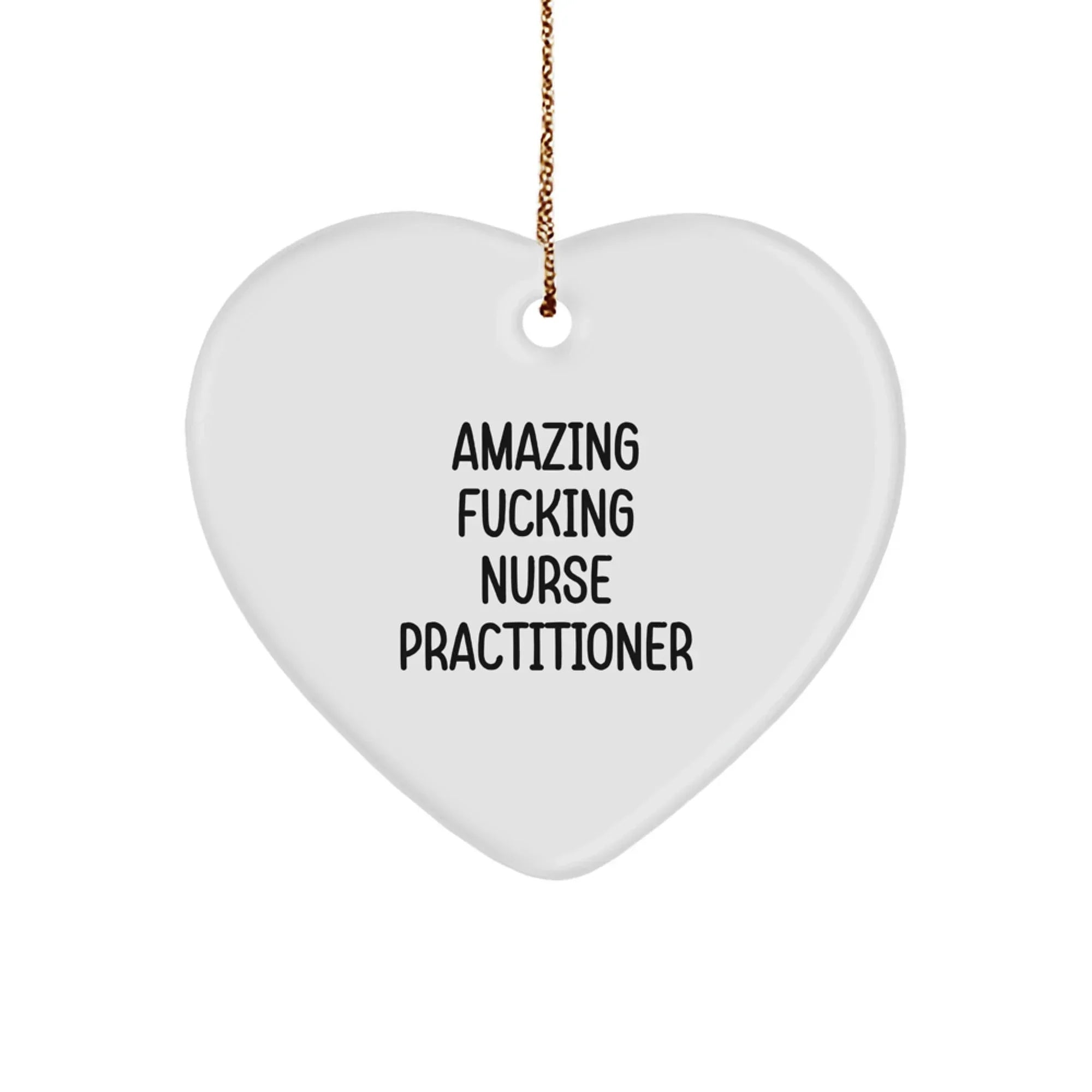 Funny Nurse Practitioner Gifts, Heart Ornament for Nurse Practitioner, Christmas Unique Gifts, Gifts from Men to Nurse Practitioner