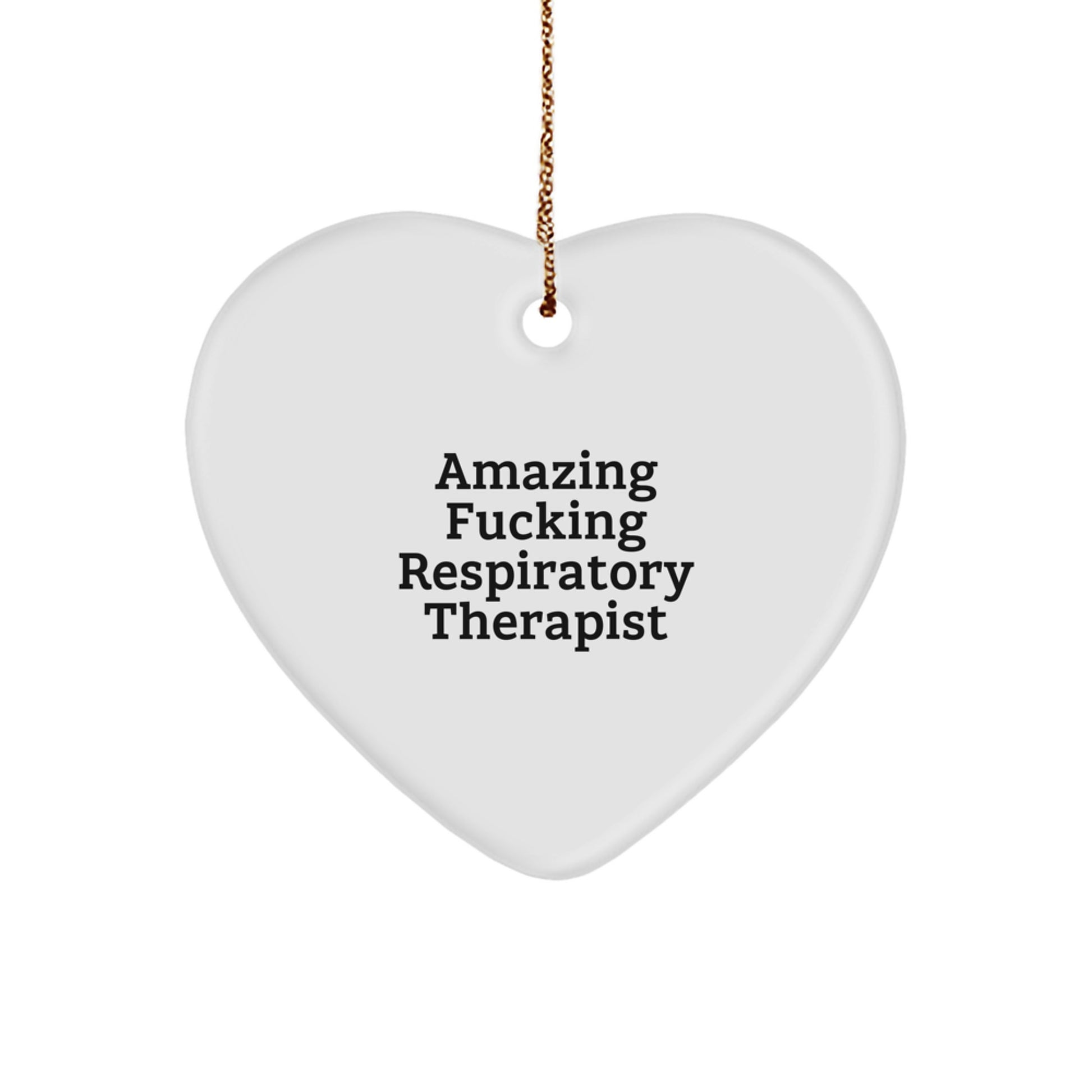 Funny Respiratory Therapist Gifts from Men for Respiratory Therapist, Heart Ornament Quote, Christmas Unique Gifts - Image 1
