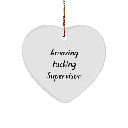 Funny Gifts from Men to Supervisor Heart Ornament with Amazing F--king Supervisor Quote Christmas Unique Gifts for Supervisor - Image 1