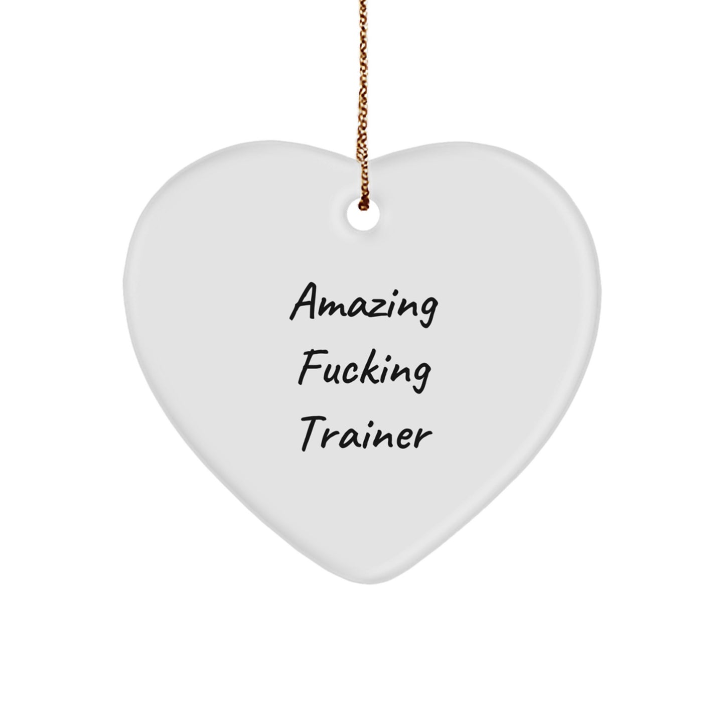 Funny Trainer Gifts for Men - Heart Ornament 'Amazing F--king Trainer' - Unique Christmas Unique Gifts from Friends - Image 1