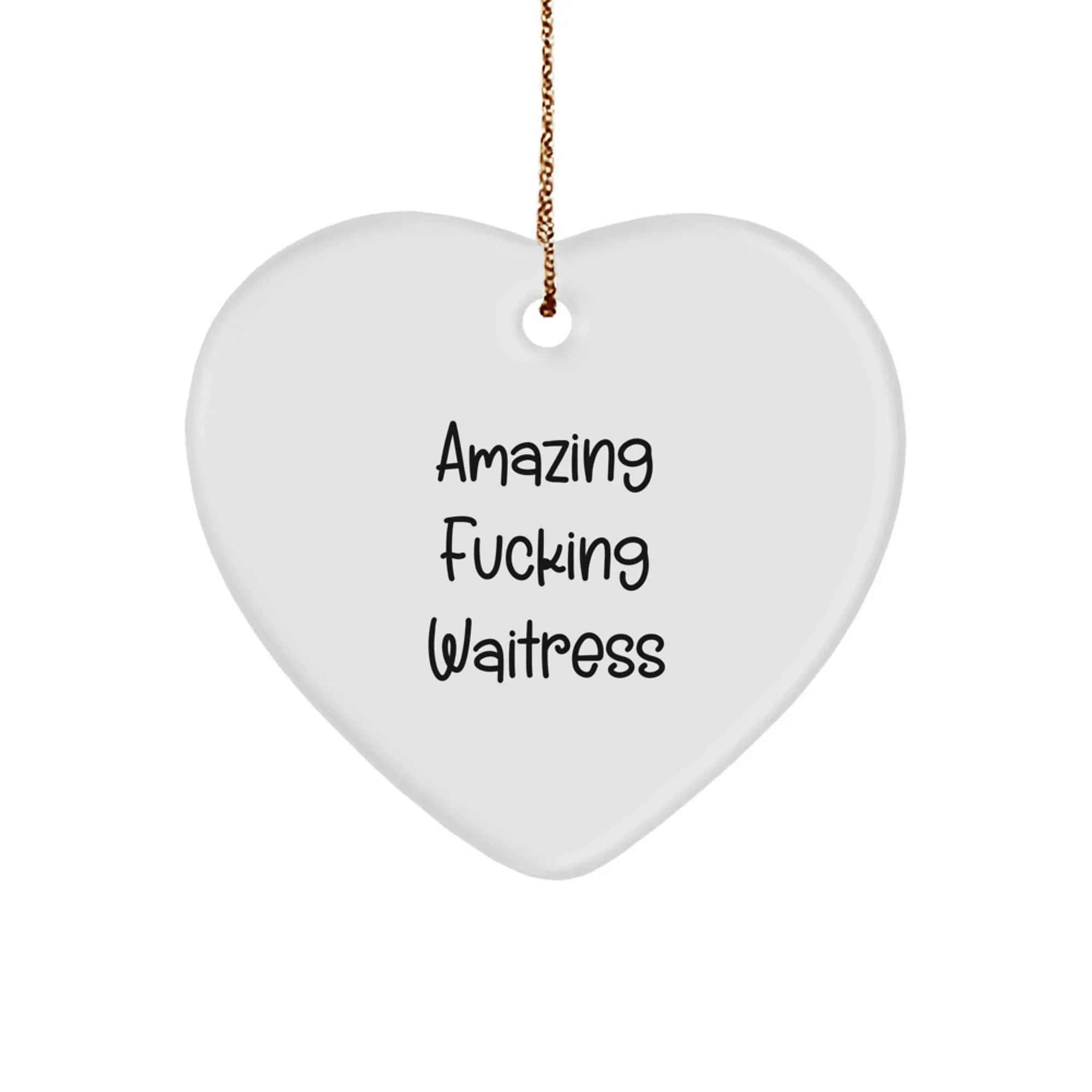 Funny Waitress Heart Ornament Gifts from Men to Waitress Friends on Christmas Unique
