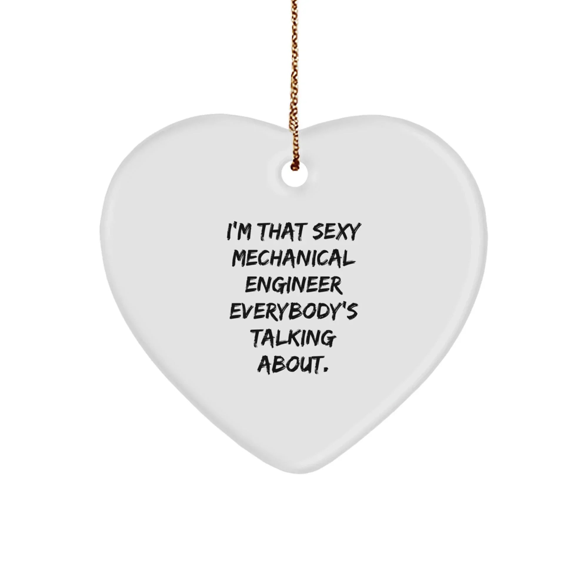 Mechanical Engineer Heart Ornament, Funny Quote Gifts from Friends, Unique Christmas Unique Gifts for Him