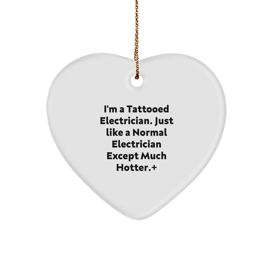 Gifts from Friends for the Hottest Electrician in Town, Electrician Heart Ornament, Christmas Unique Gifts - Image 1
