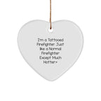 Funny Firefighter Heart Ornament, Gifts from Men to Firefighter Friends, Unique Christmas Unique Gifts for Firefighter
